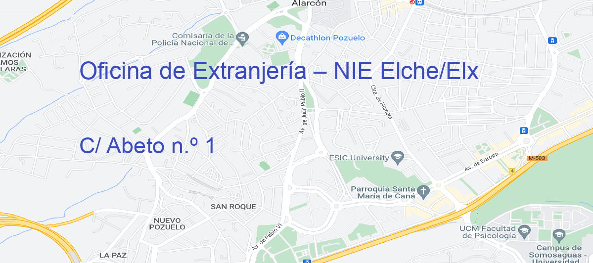 Oficina Calle C/ Abeto n.º 1 en Elche/Elx - Oficina de Extranjería – NIE